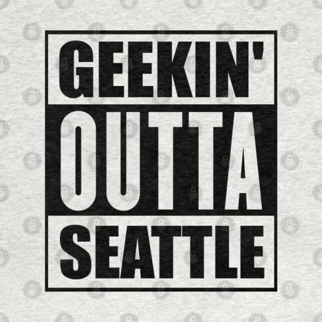 geekin' outta seattle by ADHD.rocks 